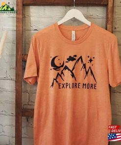 Explore More Tee Adventure T-Shirt Unisex Hoodie Explore More Tee Adventure T-Shirt Unisex Hoodie