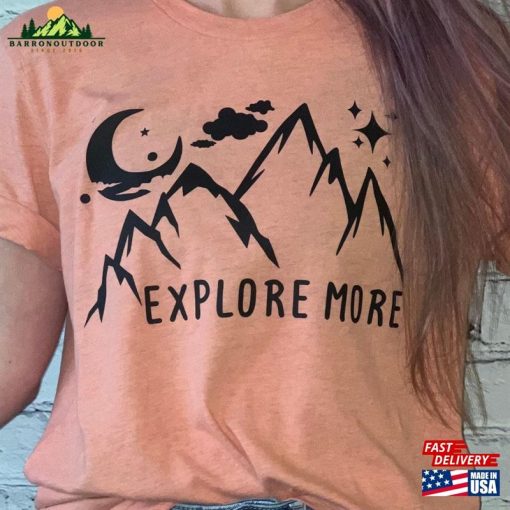 Explore More Tee Adventure T-Shirt Unisex Hoodie