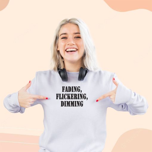 Fading Flickering Dimming Streetwear Sweatshirt