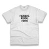 Faltering Waning Fading Recession Quote T Shirt