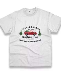 Farm Fresh Christmas Trees Truck Funny Christmas T Shirt Farm Fresh Christmas Trees Truck Funny Christmas T Shirt