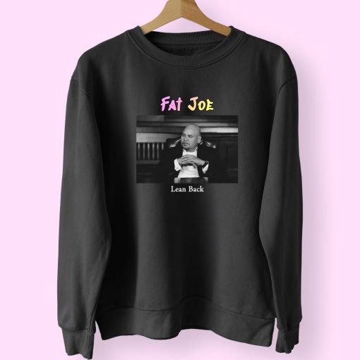 Fat Joe Lean Back Vintage Rapper Sweatshirt