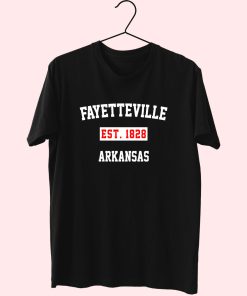 Fayetteville Est 1828 Arkansas Fashionable T Shirt