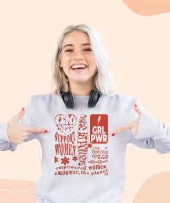 Feminist Empower The Planet Quote Sweatshirt Earth Day Costume 2 Feminist Empower The Planet Quote Sweatshirt Earth Day Costume 3