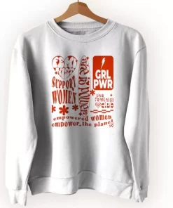 Feminist Empower The Planet Quote Sweatshirt Earth Day Costume 3 Feminist Empower The Planet Quote Sweatshirt Earth Day Costume 4
