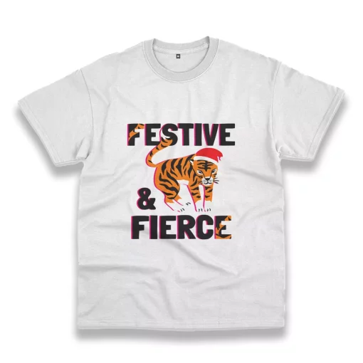 Festive And Fierce Funny Christmas T Shirt