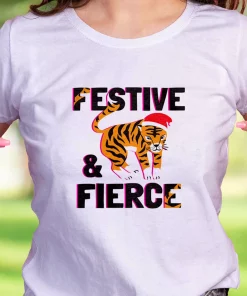 Festive And Fierce Funny Christmas T Shirt