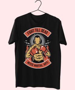Fight Till Dead Funny Graphic T Shirt