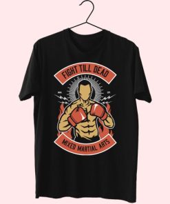 Fight Till Dead Funny Graphic T Shirt 4