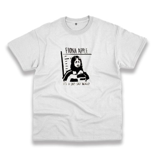 Fiona Apple Sad World Casual T Shirt Fiona Apple Sad World Casual T Shirt