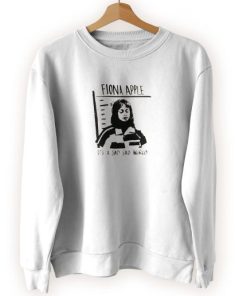 Fiona Apple Sad World Cool Sweatshirt 3 Fiona Apple Sad World Cool Sweatshirt 4