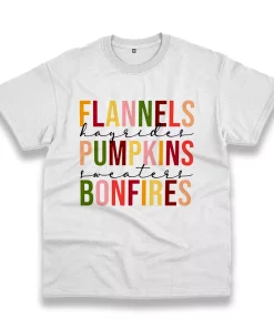 Flannels Hayrides Pumpkins Bonfires Thanksgiving Vintage T Shirt Flannels Hayrides Pumpkins Bonfires Thanksgiving Vintage T Shirt