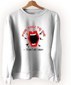 For You To Die Vintage Sweatshirt
