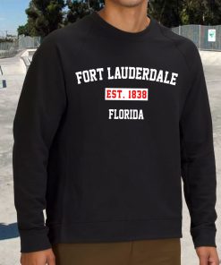 Fort Lauderdale Est 1838 Florida Classy Sweatshirt 3