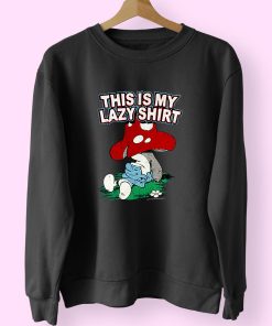 Freeze The Smurfs This Is My Lazy 90s Style 70s Sweatshirt Inspired