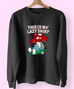 Freeze The Smurfs This Is My Lazy 90s Style 70s Sweatshirt Inspired
