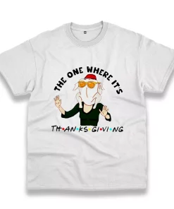 Friendsgiving The One Where It’S Thanksgiving Vintage T Shirt Friendsgiving The One Where It’S Thanksgiving Vintage T Shirt