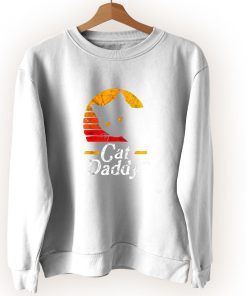 Funny Cat Daddy Vintage Sweatshirt Funny Cat Daddy Vintage Sweatshirt