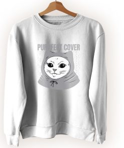 Funny Cat Purrfect Cover Cute Sweatshirt Style Funny Cat Purrfect Cover Cute Sweatshirt Style