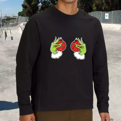 Funny Grinch’s Hand Is On The Breast Sweatshirt Xmas Outfit