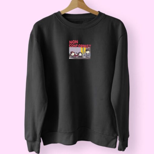 Funny South Park Non Conformist Graphic Sweatshirt Design