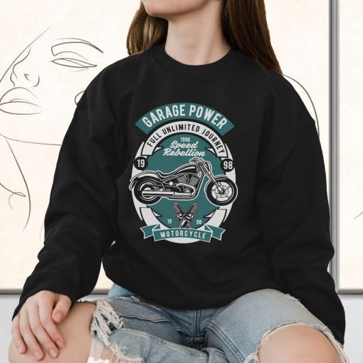 Garage Power Motorcycle Funny Graphic Sweatshirt