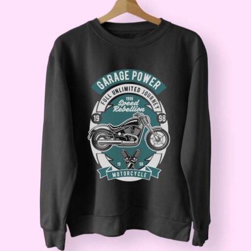 Garage Power Motorcycle Funny Graphic Sweatshirt