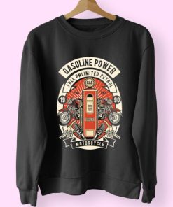 Gasoline Power Funny Graphic Sweatshirt 3 Gasoline Power Funny Graphic Sweatshirt 4