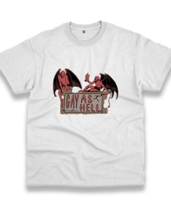 Gay As Hell Trendy Casual T Shirt