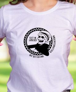 Get In Losers We’Re Saving Halloween Town Casual T Shirt