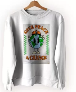 Give Peace A Chance Sweatshirt Earth Day Costume 4