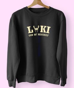 God Of Mischief Loki Funny Sweatshirt God Of Mischief Loki Funny Sweatshirt
