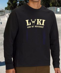 God Of Mischief Loki Funny Sweatshirt 3