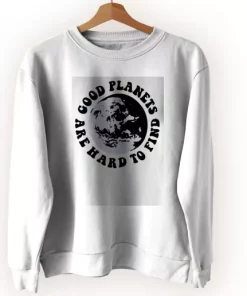 Good Planets Are Hard To Find Sweatshirt Earth Day Costume 4