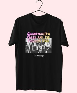 Grandmaster Flash And The Furious Five The Message Hip Hop Rapper T Shirt Grandmaster Flash And The Furious Five The Message Hip Hop Rapper T Shirt