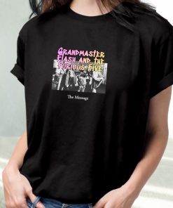 Grandmaster Flash And The Furious Five The Message Hip Hop Rapper T Shirt
