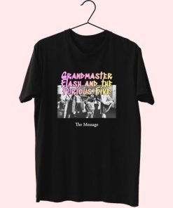 Grandmaster Flash And The Furious Five The Message Hip Hop Rapper T Shirt 3 Grandmaster Flash And The Furious Five The Message Hip Hop Rapper T Shirt 4
