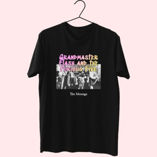 Grandmaster Flash And The Furious Five The Message Hip Hop Rapper T Shirt