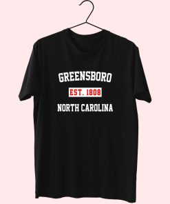 Greensboro Est 1808 North Carolina Fashionable T Shirt Greensboro Est 1808 North Carolina Fashionable T Shirt
