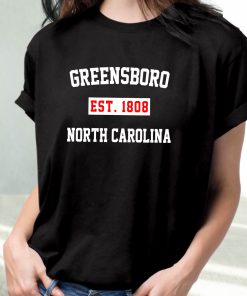 Greensboro Est 1808 North Carolina Fashionable T Shirt