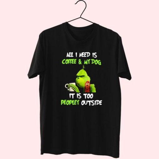 Grinch All I Need Is Coffee Trendy 70S T Shirt Outfit
