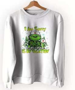 Grinch I Am Sorry The Nice Nurse Is On Vacation Ugly Christmas Sweater 4