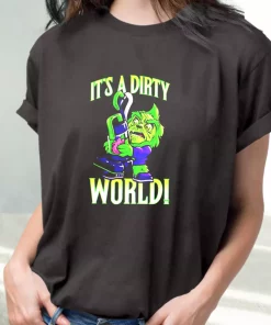 Grinch It’S A Dirty World T Shirt Xmas Design