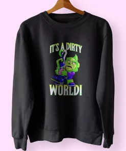 Grinch It’s A Dirty World Sweatshirt Xmas Outfit Grinch It’s A Dirty World Sweatshirt Xmas Outfit