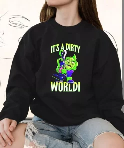 Grinch It’s A Dirty World Sweatshirt Xmas Outfit 2 Grinch It's A Dirty World Sweatshirt Xmas Outfit 3