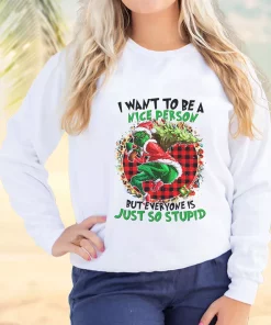 Grinch Quote I Want To Be A Nice Person Ugly Christmas Sweater 2 Grinch Quote I Want To Be A Nice Person Ugly Christmas Sweater 3