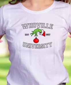 Grinch Whoville University Est 1957 Funny Christmas T Shirt