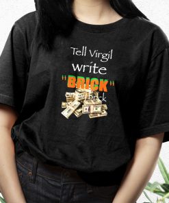 Griselda Tell Virgil Write Brick On My Brick 90S Trendy T Shirt 2 Griselda Tell Virgil Write Brick On My Brick 90S Trendy T Shirt 3