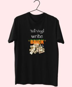 Griselda Tell Virgil Write Brick On My Brick 90S Trendy T Shirt 3 Griselda Tell Virgil Write Brick On My Brick 90S Trendy T Shirt 4