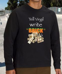 Griselda Tell Virgil Write Brick On My Brick 90s Fashionable Sweatshirt